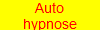 Auto
hypnose