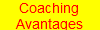 Coaching
Avantages